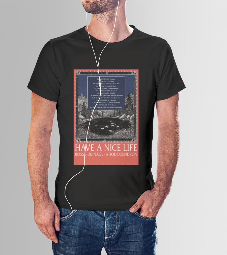 Have A Nice Life Bosse De Nage Rhododendron Tour 2026 USA Canada Dates T-Shirt