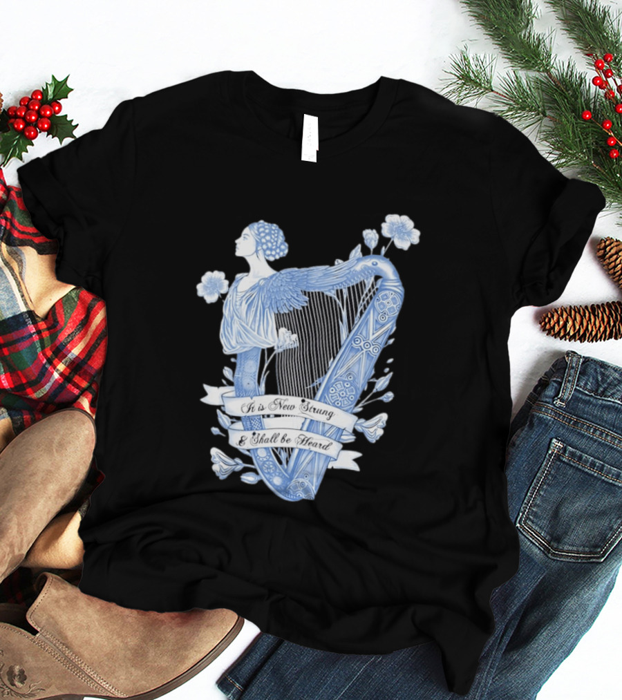 It Is New Strung And Shall Be Heard Harp Celtic Angelic Floral T-Shirt