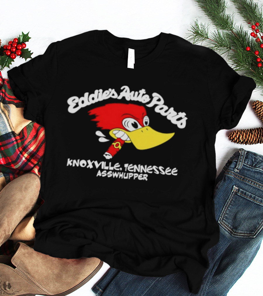 Eddie's Auto Parts Knoxville Tennessee Asswhupper Cartoon Bird Image T-Shirt