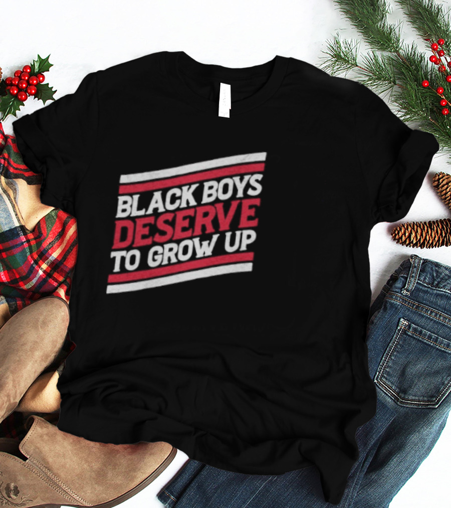 Black Boys Deserve To Grow Up Distressed Text With Red And White Stripes T-Shirt