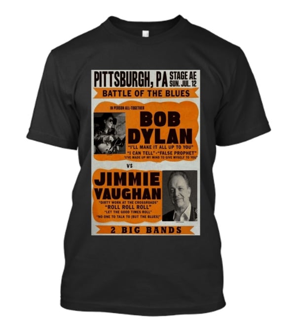 Bob Dylan Jimmie Vaughan Pittsburgh PA Stage AE Battle Of The Blues July 12 T-Shirt
