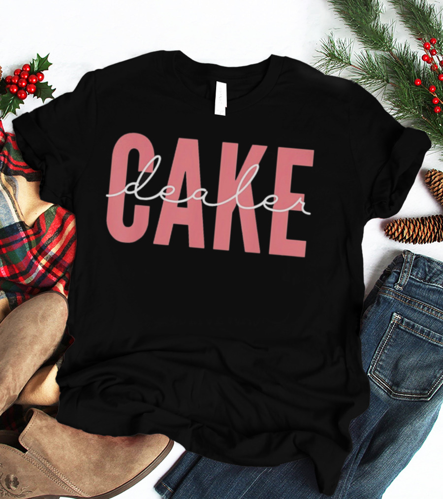 Cake Dealer Pink Bold Lettering T-Shirt