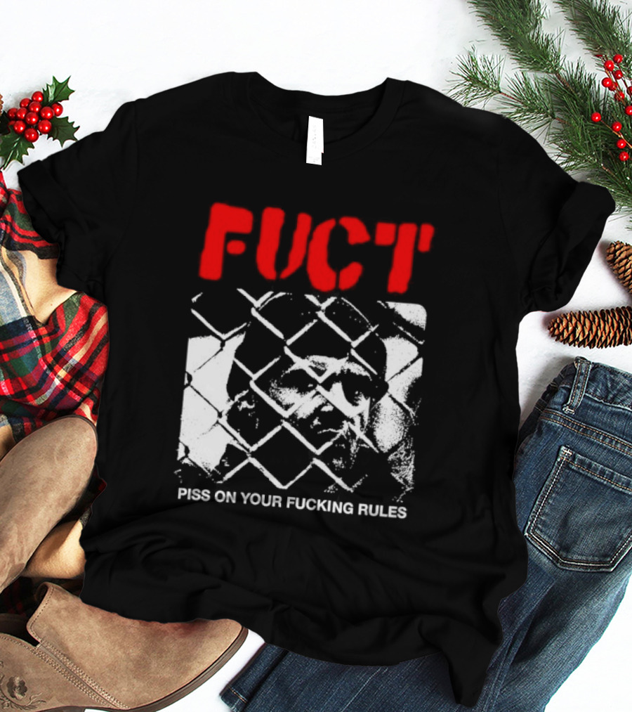 Fuct Piss On Your Fucking Rules Chain Link Fence Streetwear T-Shirt