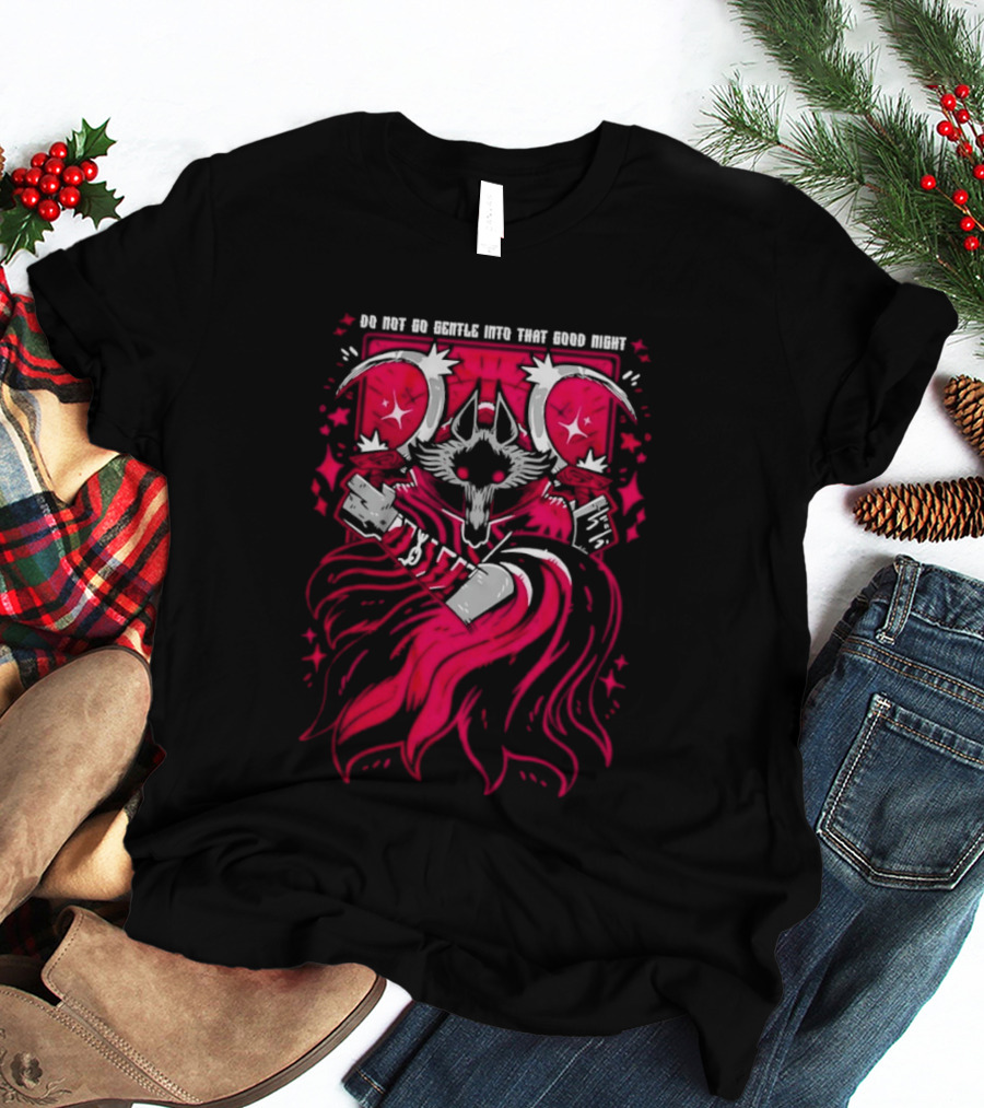 Do Not Go Gentle Into That Good Night Wolf With Scythe And Cloak T-Shirt