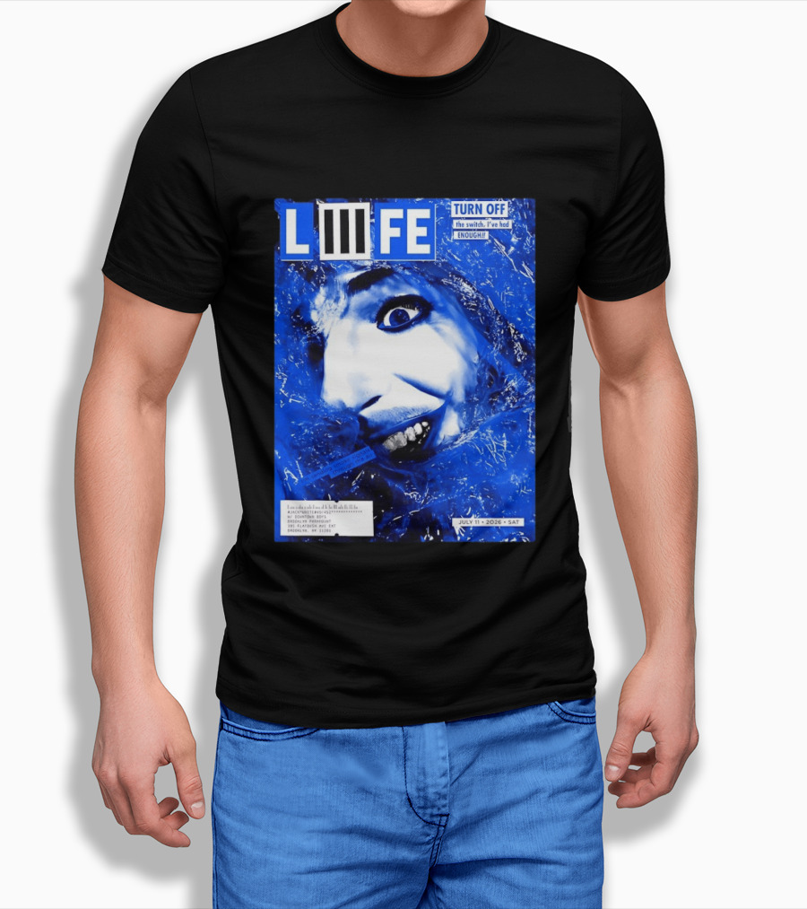 LIFE Turn Off The Switch I've Had Enough July 11 2026 Brooklyn Paramount T-Shirt