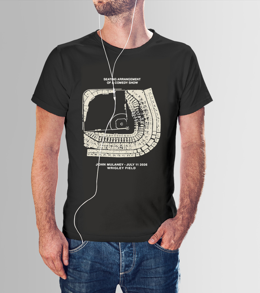 Seating Arrangement Of A Comedy Show John Mulaney July 11 2026 Wrigley Field T-Shirt