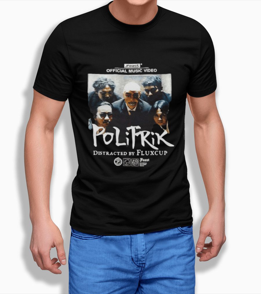 Feast Official Music Video Politik Distracted By Fluxcup Energetic Performance T-Shirt