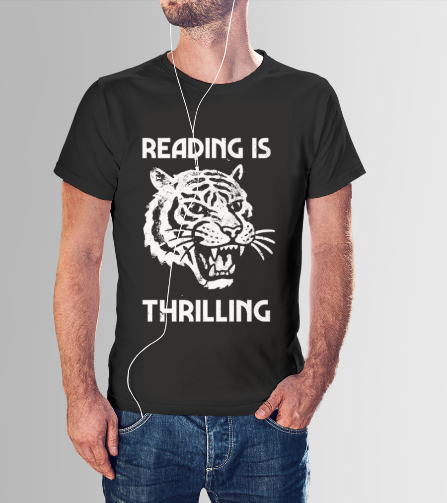 Reading Is Thrilling Fierce Tiger T-Shirt