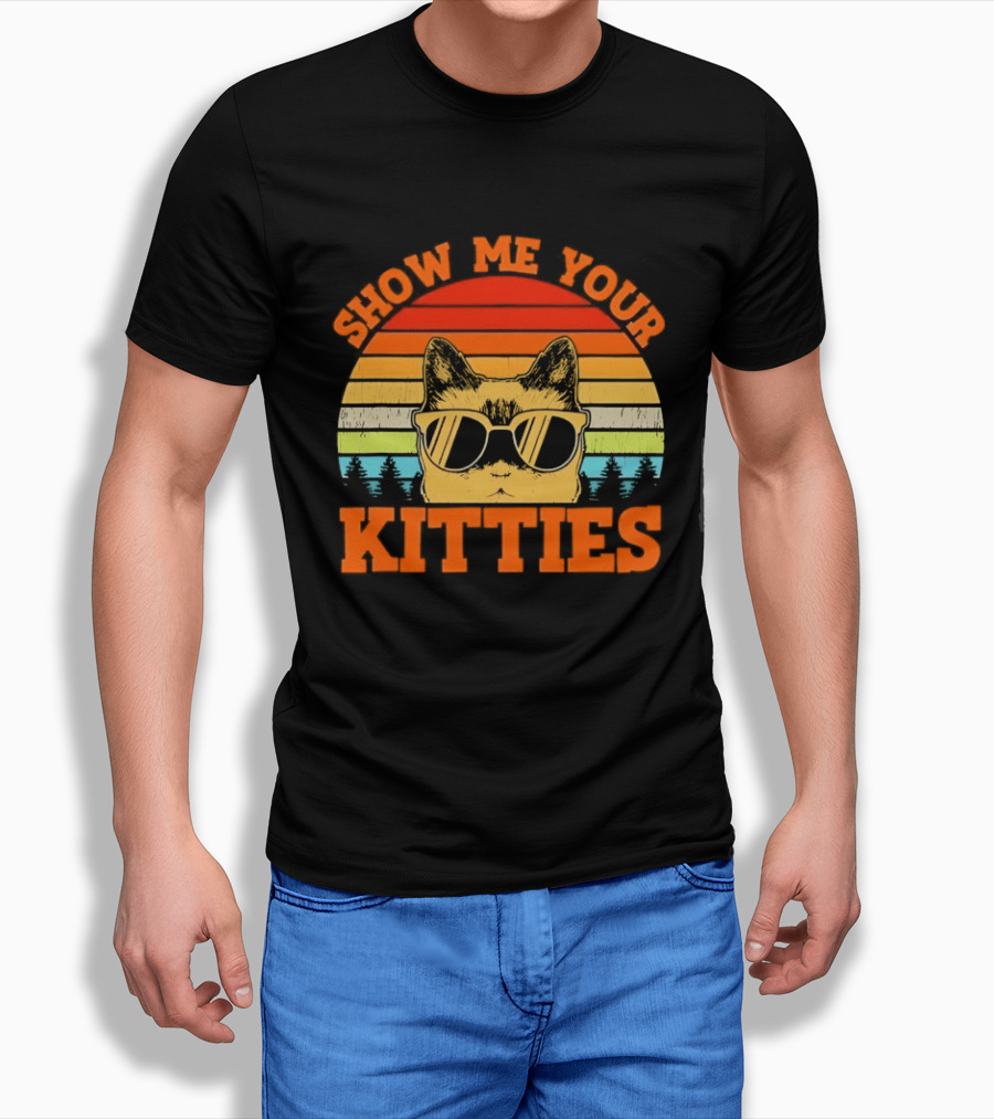 Show Me Your Kitties Cat Sunglasses Retro Sunset T-Shirt