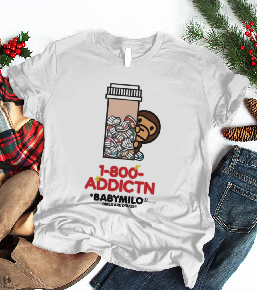 1 800 Addctn Girls Are Drugs X Baby Milo Collaboration T-Shirt
