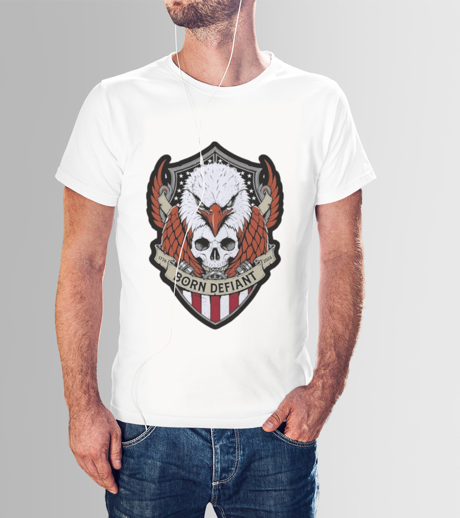 Born Defiant Eagle Skull American Flag Shield 1776 2026 T-Shirt