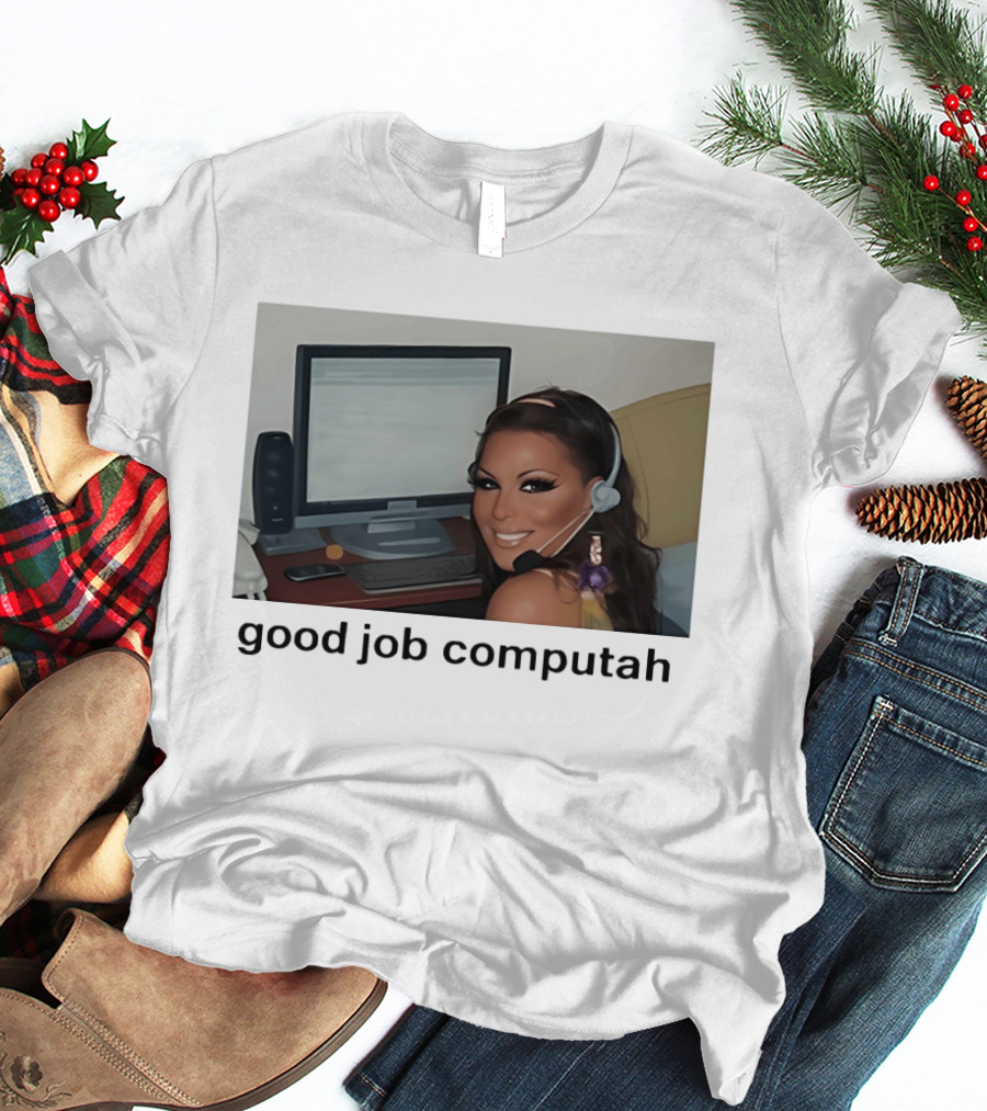 Good Job Computah Meme Headset Woman Internet Culture T-Shirt