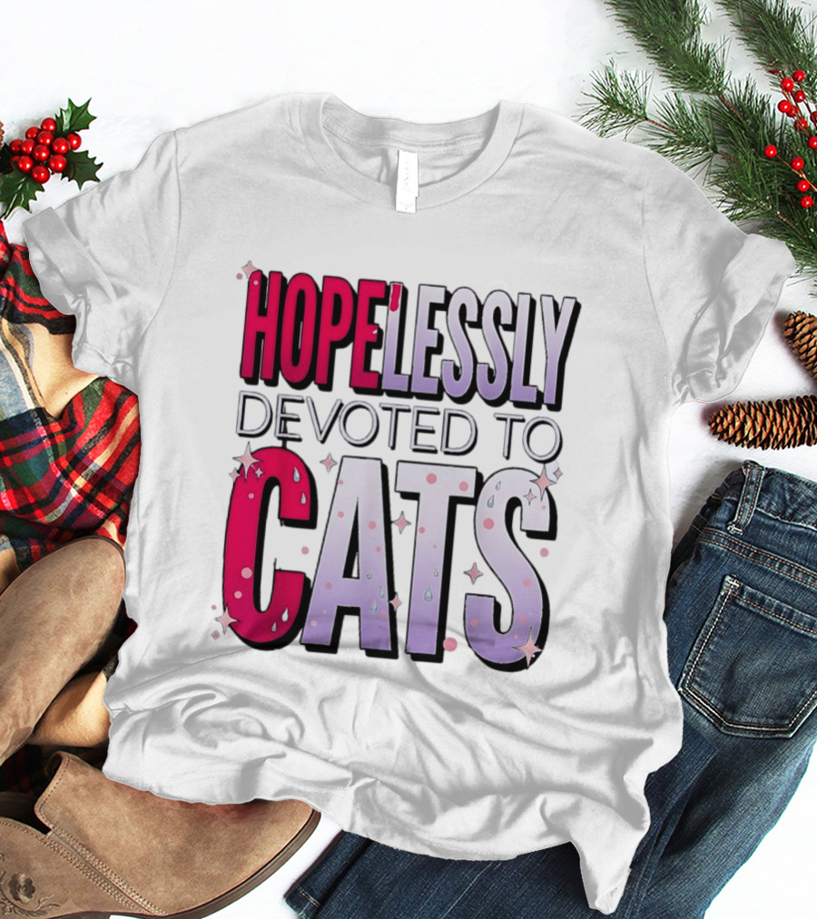 Hopelessly Devoted To Cats Glitter Sparkle T-Shirt