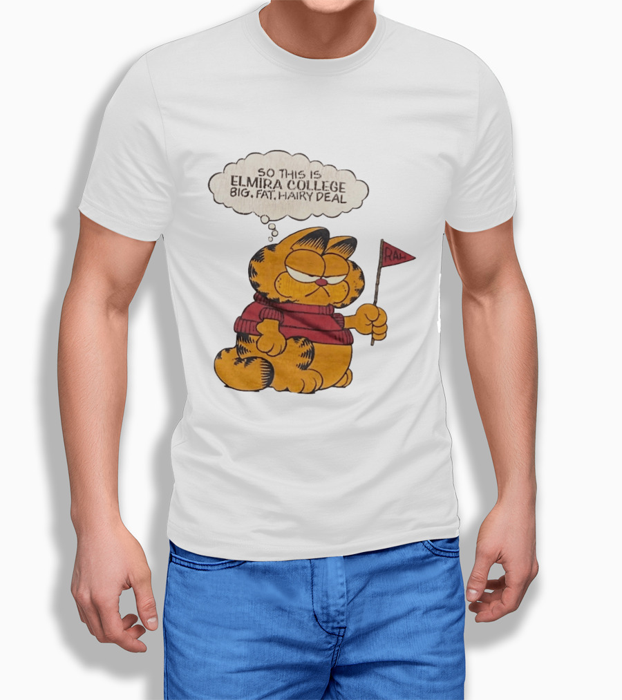 Garfield Elmira College Big Fat Hairy Deal RA Flag T-Shirt