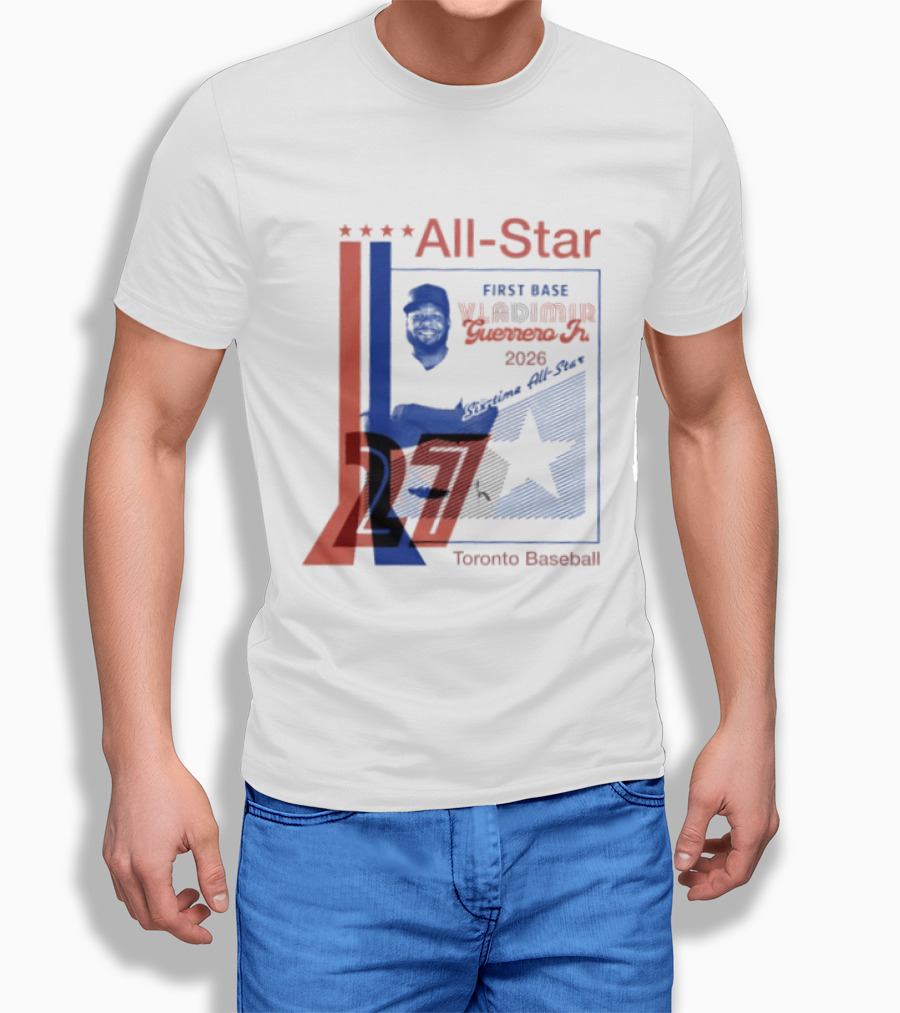 Vladimir Guerrero Jr 2026 First Base Six Time All Star Toronto Baseball T-Shirt