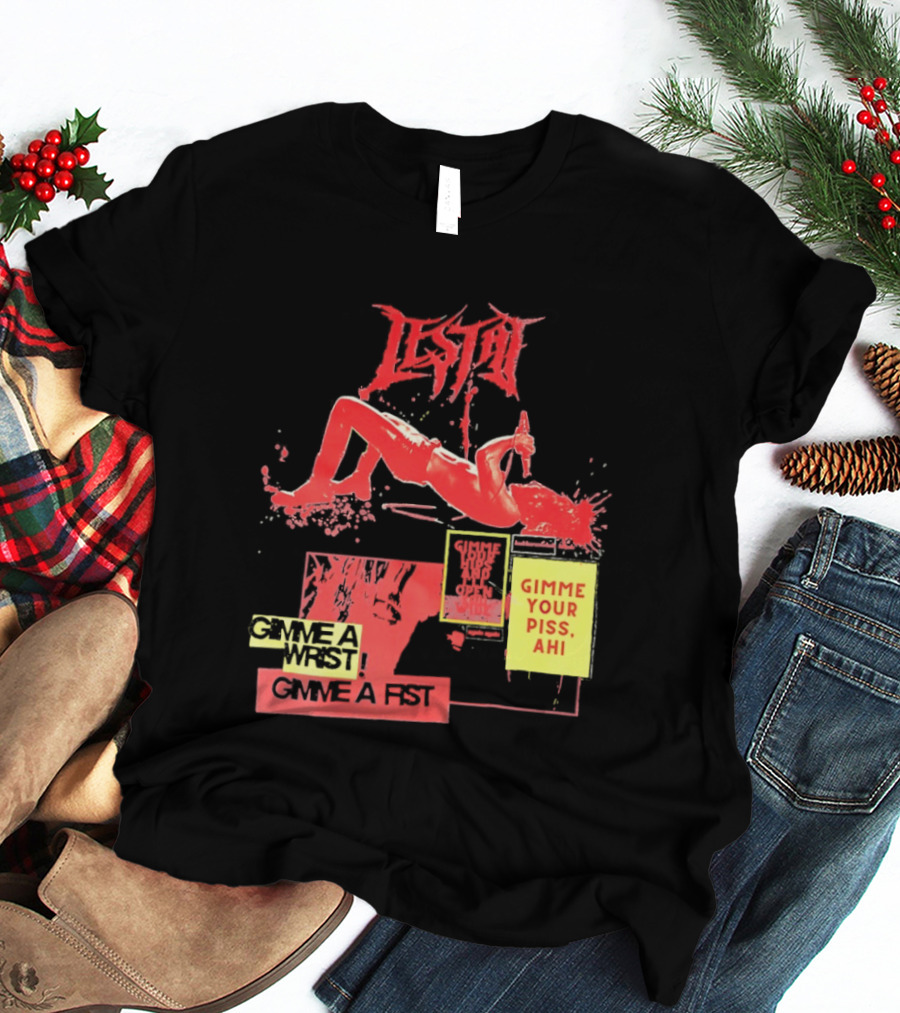 Lestat Gimme A Hips Gimme Your Piss Ahi T-Shirt
