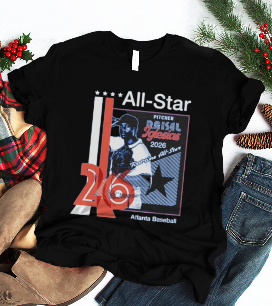 Raisel Iglesias Pitcher 2026 MLB First Time All Star Atlanta Baseball T-Shirt