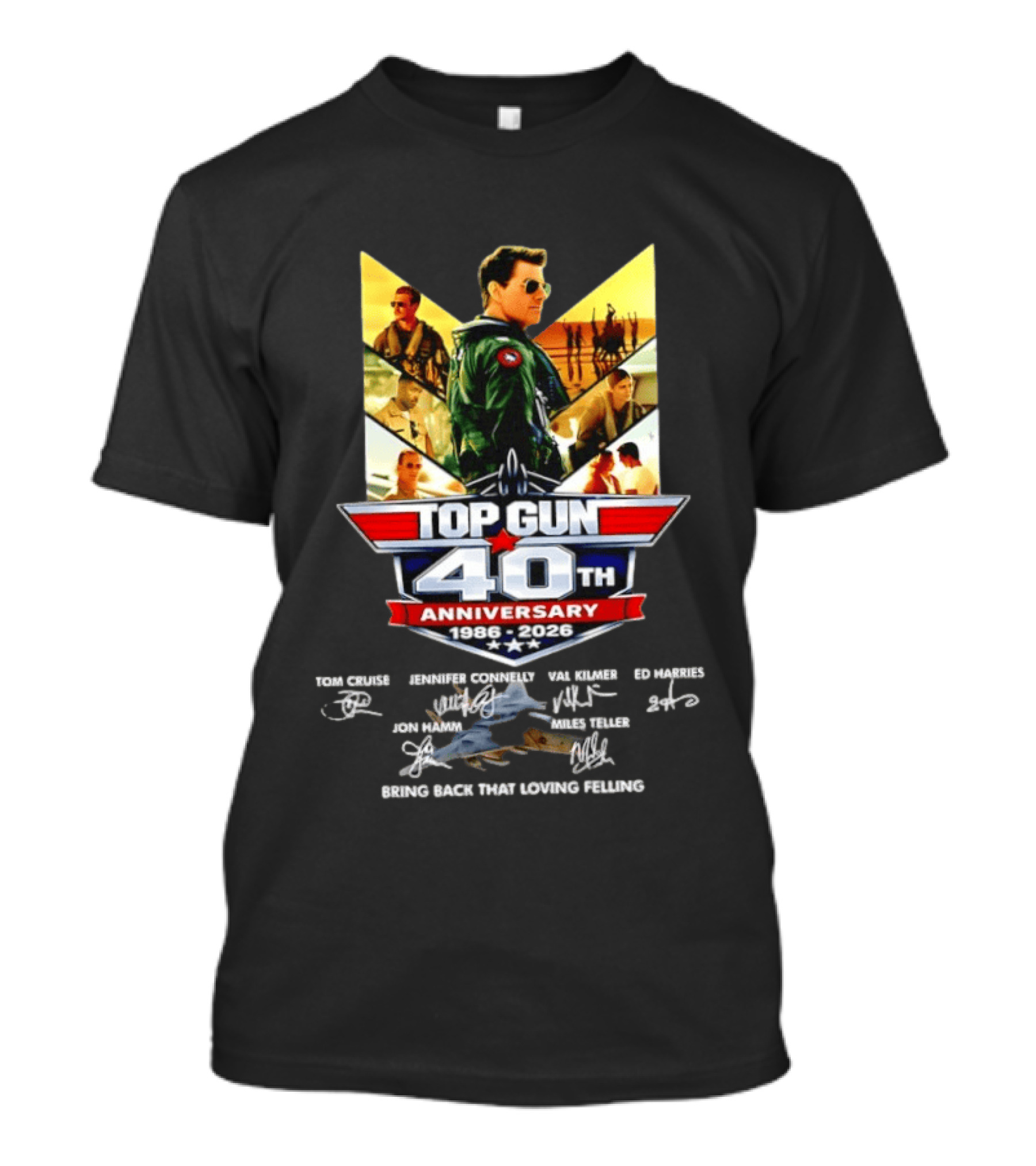 Top Gun 40th Anniversary 1986 2026 Thank You For The Memories Bring Back That Loving Feeling T-Shirt