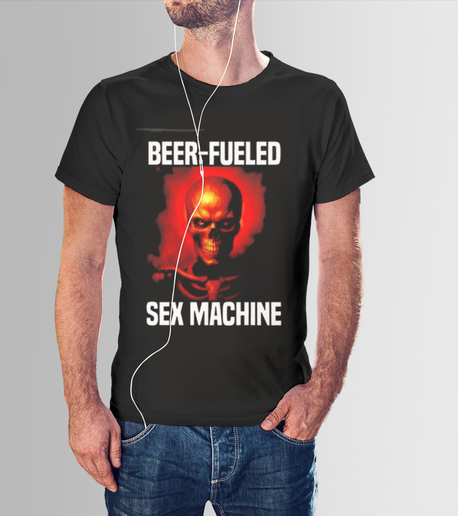 Beer Fueled Sex Machine Flaming Skeleton T-Shirt