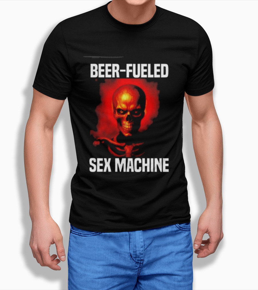 Beer Fueled Sex Machine Flaming Skeleton T-Shirt