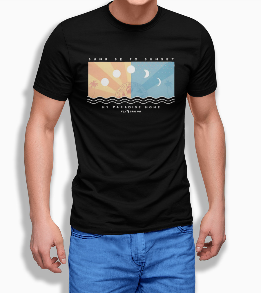 FloGrown Sunrise To Sunset My Paradise Home Beach Moon Phases T-Shirt