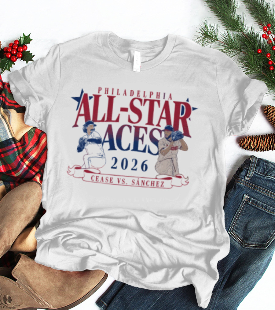Philadelphia All Star Aces 2026 Cease Vs Sánchez T-Shirt