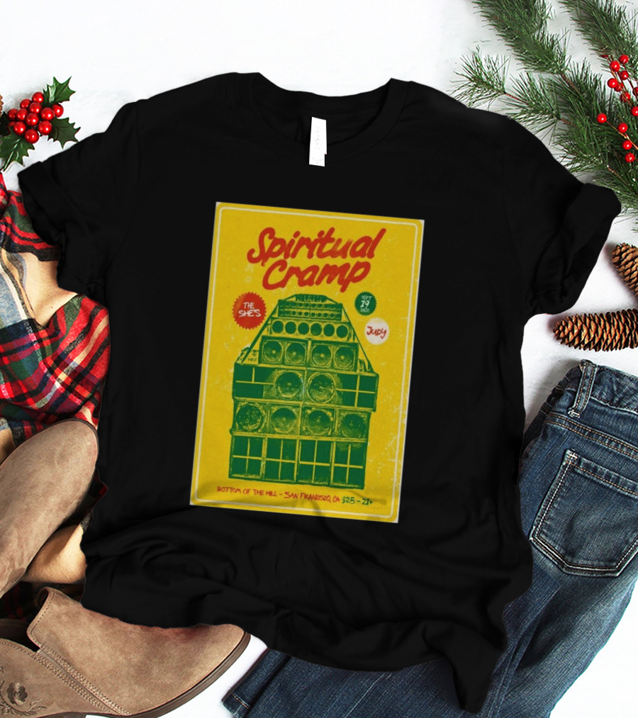 Spiritual Cramp Bottom Of The Hill San Francisco September 19 2026 The She's Judy 21+ T-Shirt