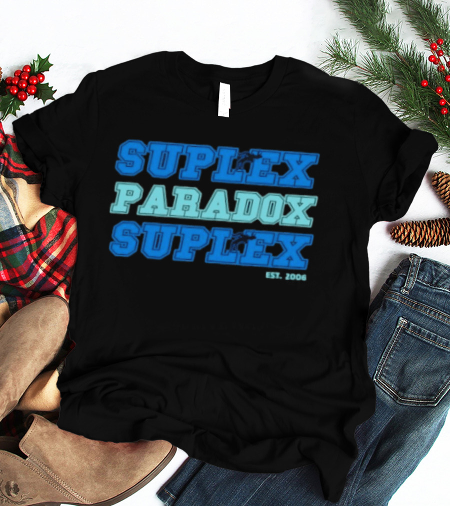 Suplex Paradox Suplex Wrestling Grappling Est 2006 T-Shirt