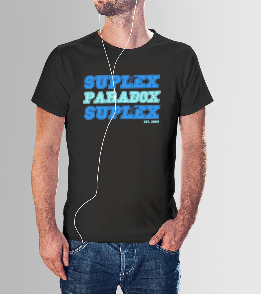 Suplex Paradox Suplex Wrestling Grappling Est 2006 T-Shirt