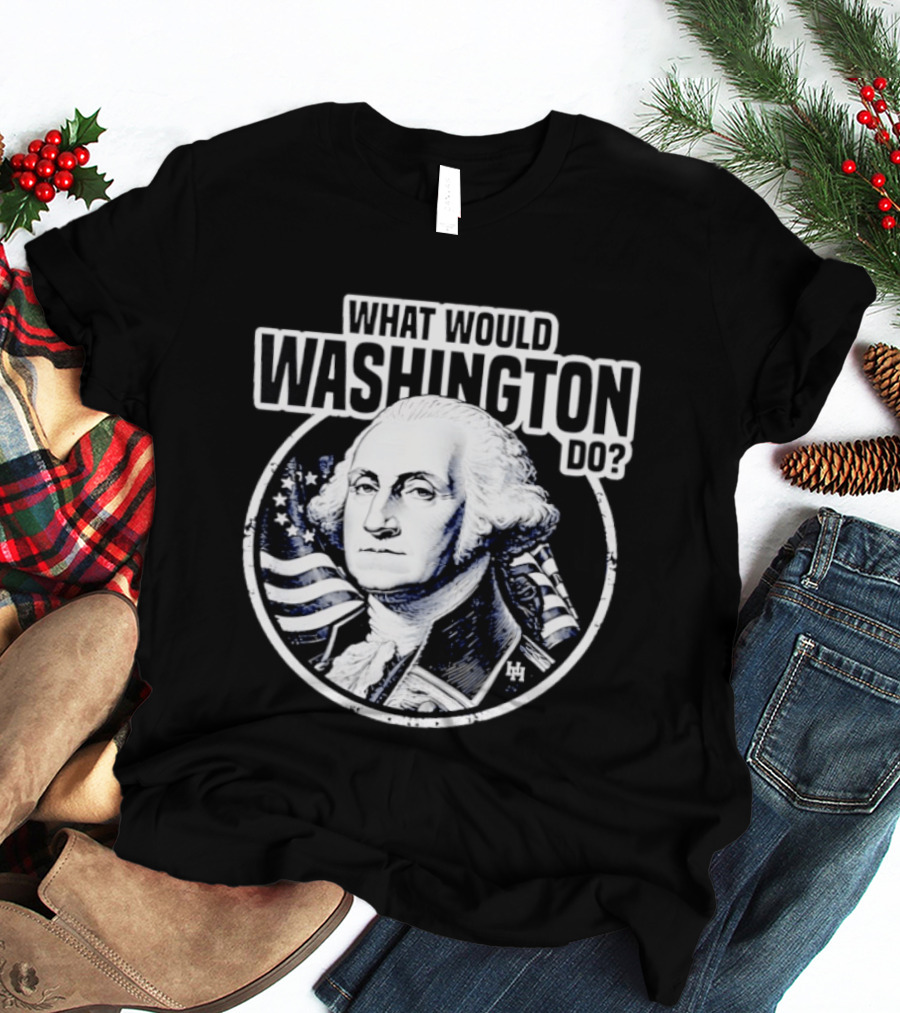 What Would Washington Do George Washington Flag Circle T-Shirt