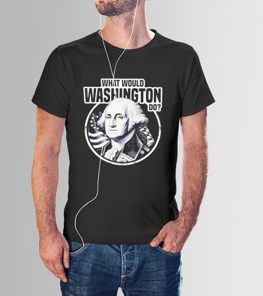 What Would Washington Do George Washington Flag Circle T-Shirt