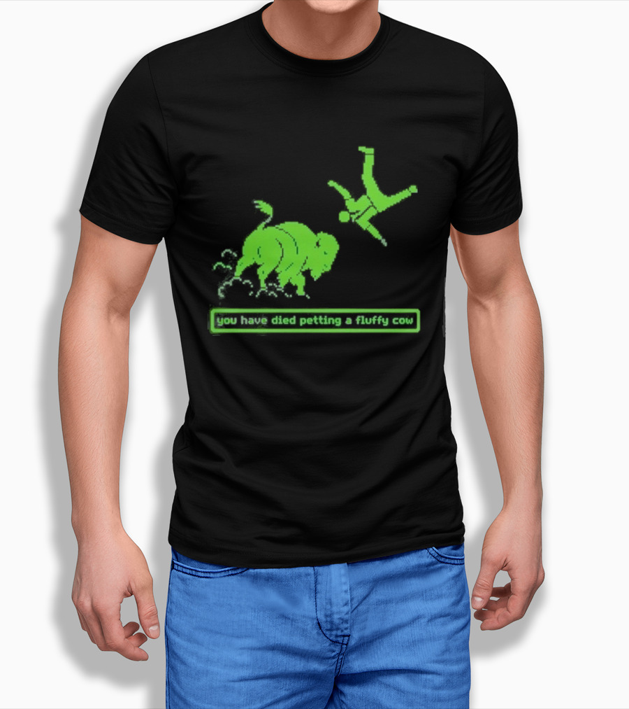 You Have Died Petting A Fluffy Cow Cartoon Humor Green Buffalo T-Shirt