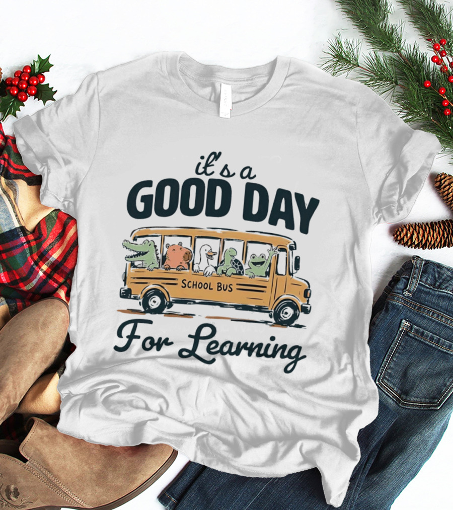 It's A Good Day School Bus Animals For Learning T-Shirt