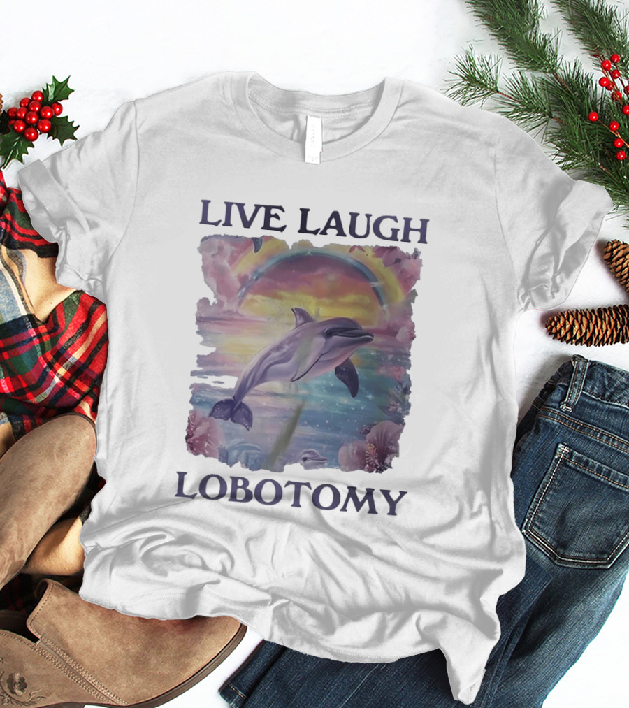 Live Laugh Lobotomy Dolphin Aesthetic Rainbow Ocean Scene T-Shirt