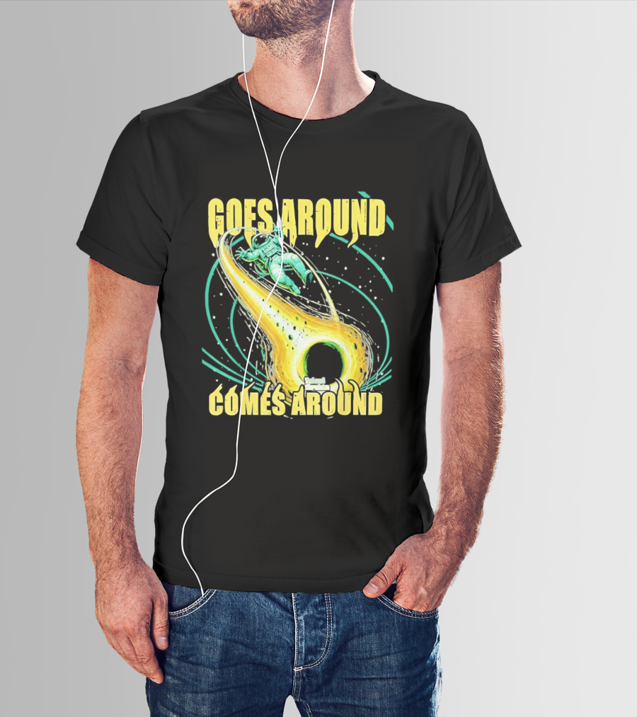 Goes Around Comes Around Astronaut Black Hole Space Adventure T-Shirt