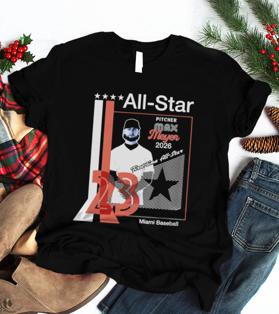 All Star Pitcher Max Meyer 23 Miami Baseball 2026 T-Shirt