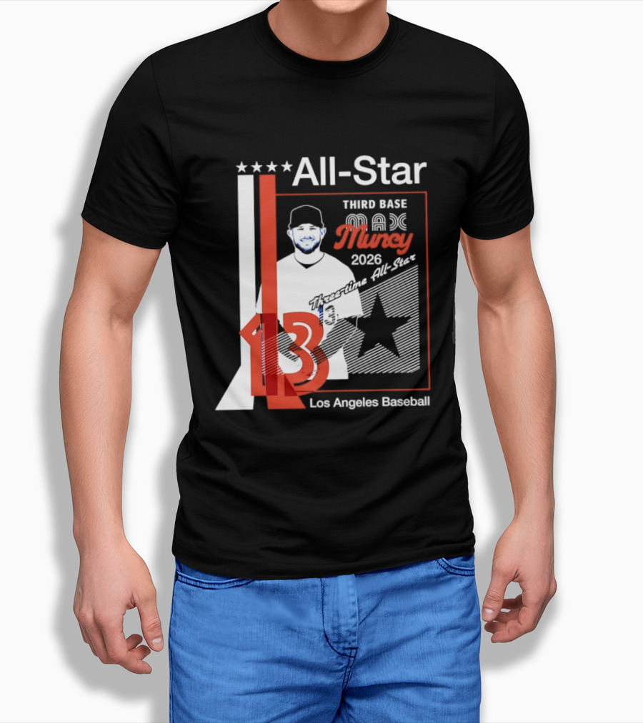 Los Angeles Baseball Max Muncy 13 Third Base All Star 2026 T-Shirt