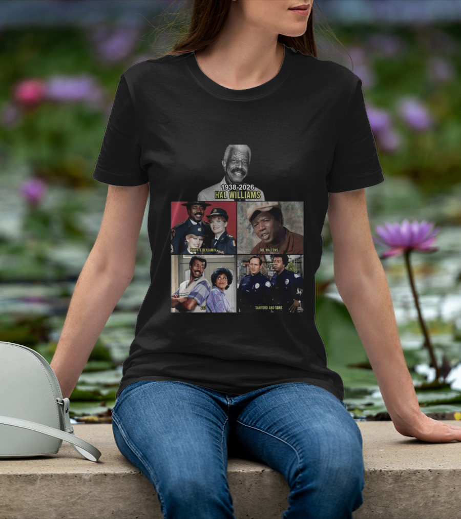 Hal Williams 1938 2026 Private Benjamin The Waltons 227 Sanford And Sons T-Shirt