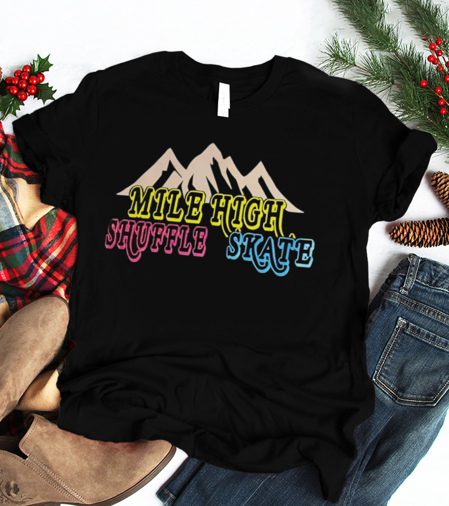 Mile High Shuffle Skate Roller Skating Mountain T-Shirt