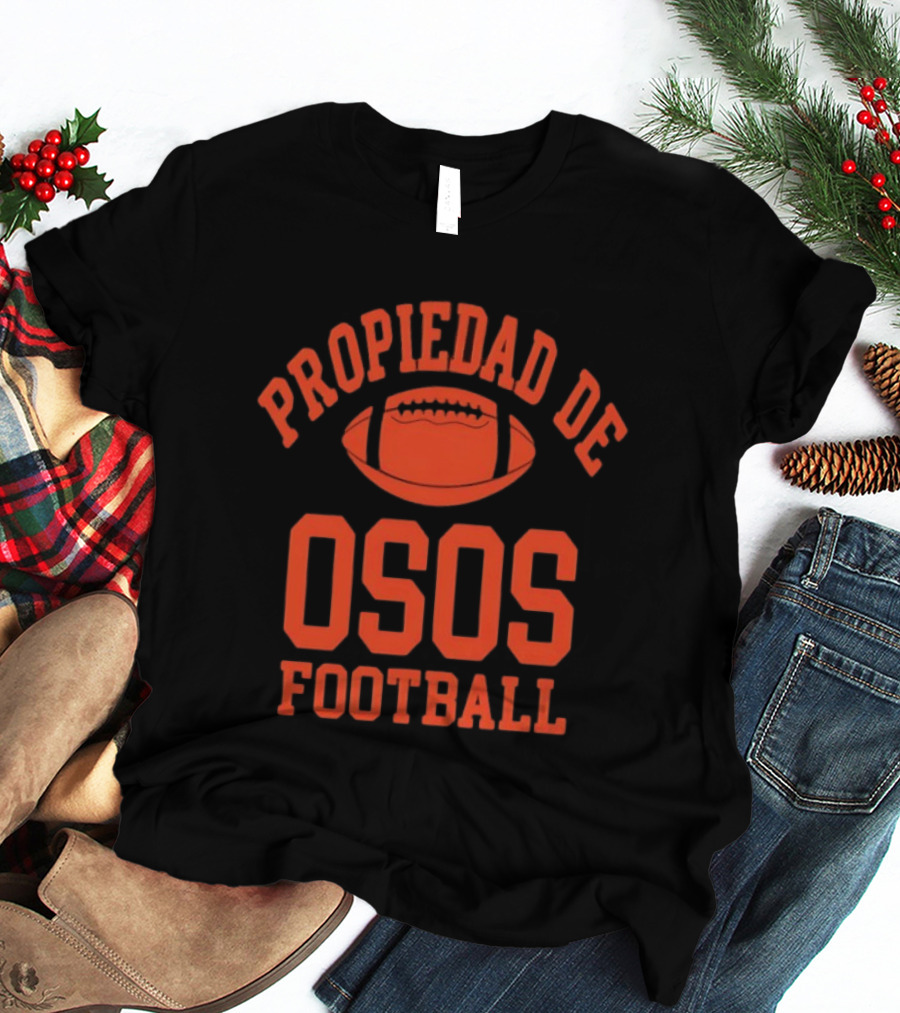 Propiedad De Osos Monterrey Osos Football T-Shirt