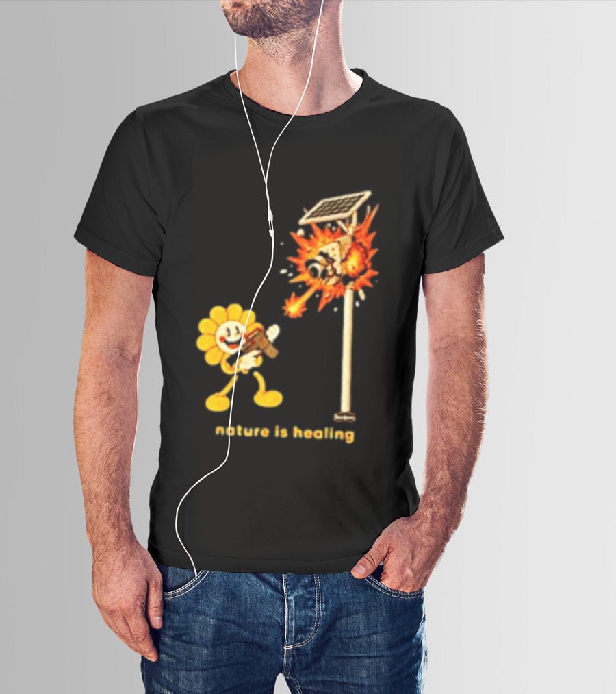 Nature Is Healing Flower Shooting Solar Security Camera Explosion T-Shirt