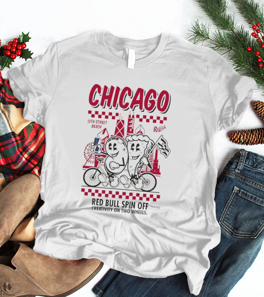 Chicago 12th Street Beach Red Bull Spin Off Creativity On Two Wheels Relish T-Shirt