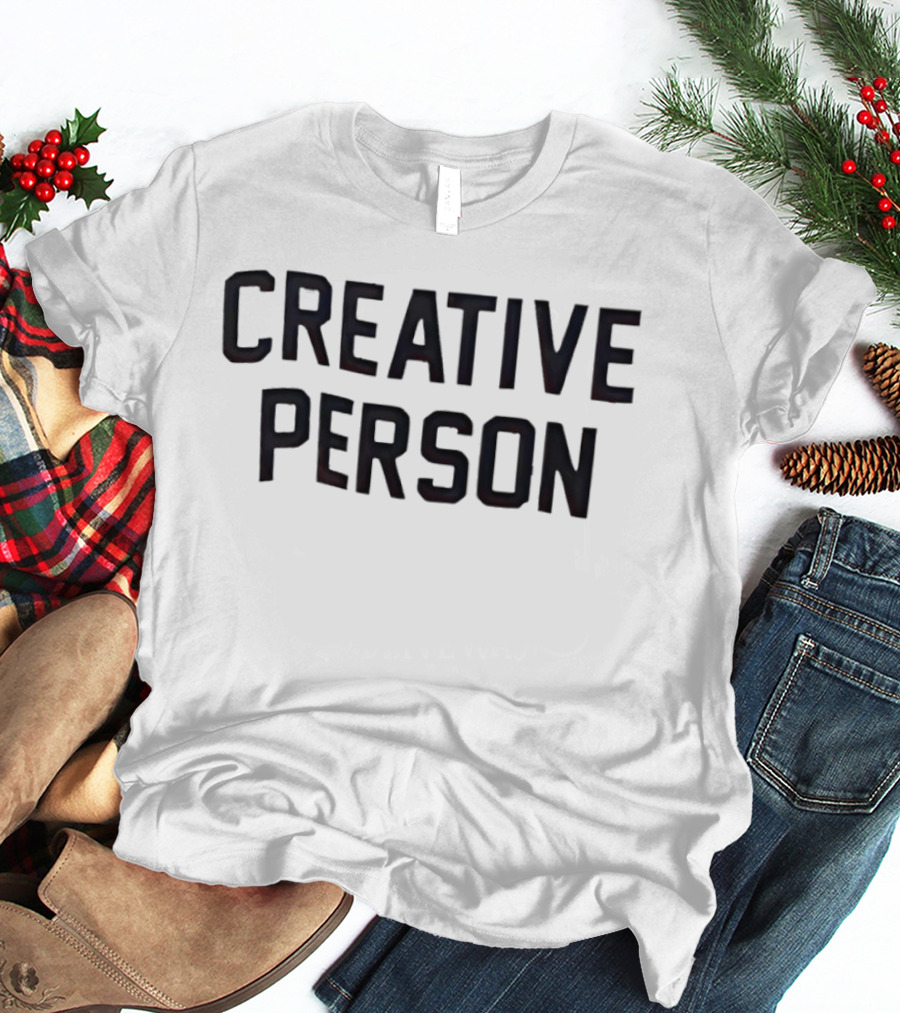 Creative Person Creativity Artist Expression T-Shirt