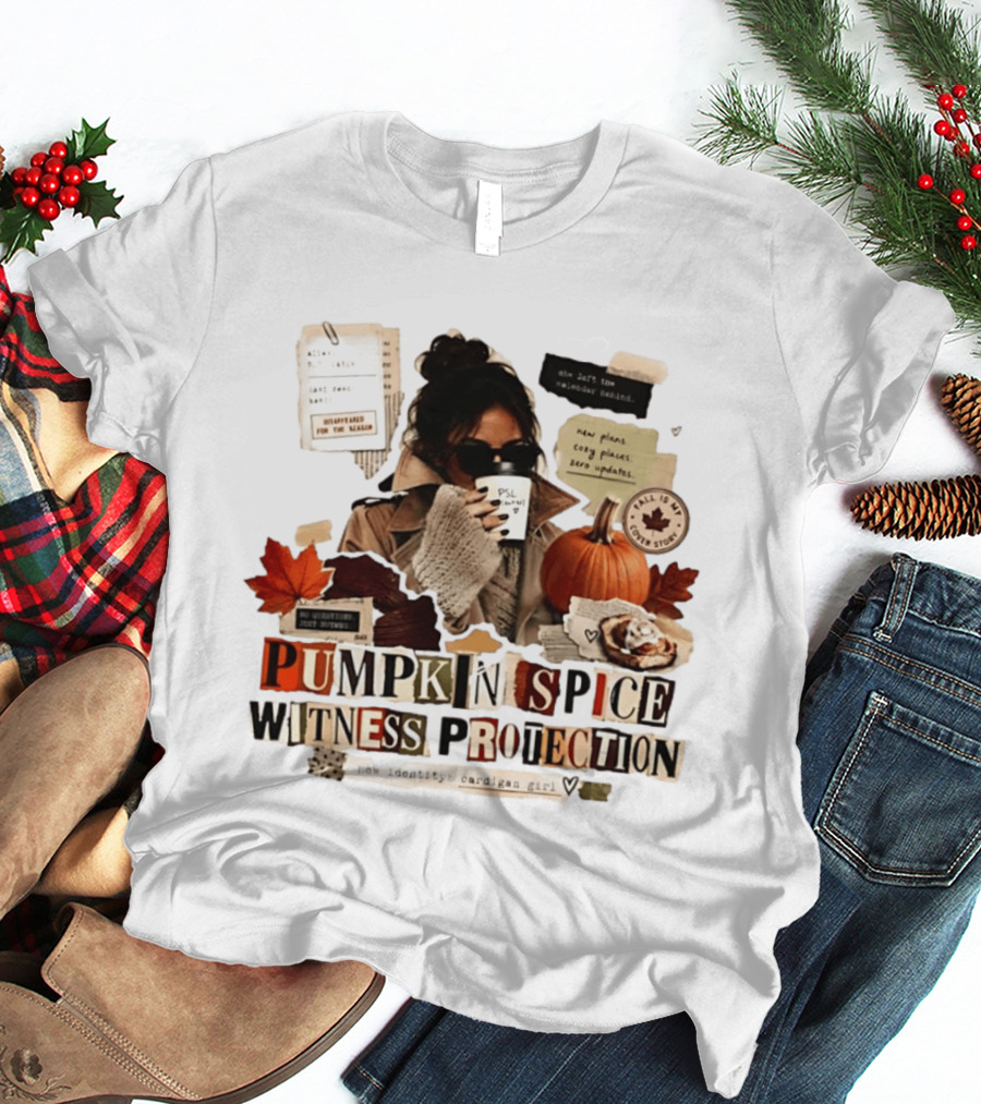 Pumpkin Spice Witness Protection Cozy Autumn Vibes PSL Pumpkin Latte New Plans Cozy Places Cardigan Girl T-Shirt