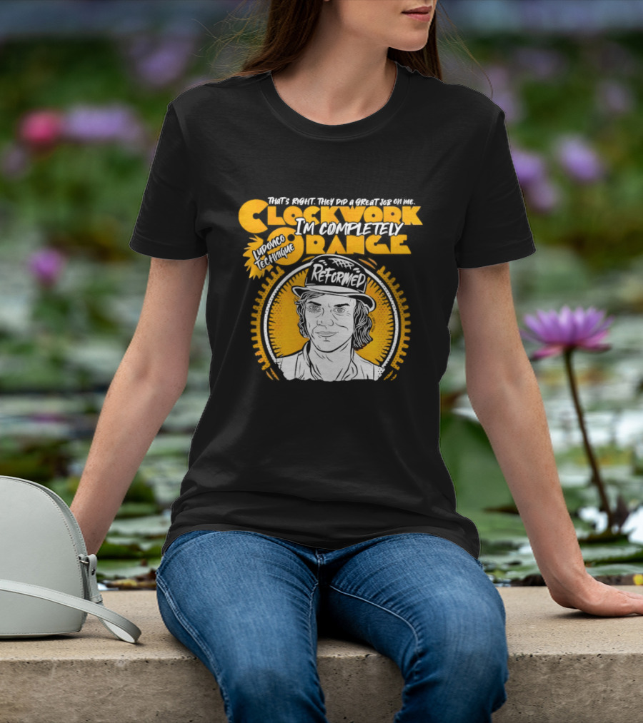 Work Orange Ludovico Technique Alex DeLarge Reformed Iconic Film T-Shirt