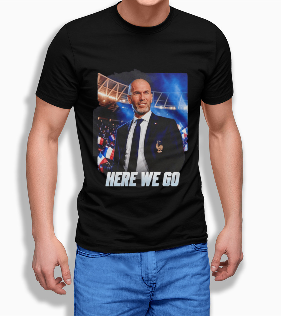 Zinedine Zidane France Here We Go Coach Celebration T-Shirt