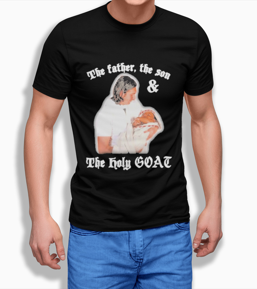 Lionel Messi The Father The Son And The Holy GOAT Iconic Football Legend Moment T-Shirt