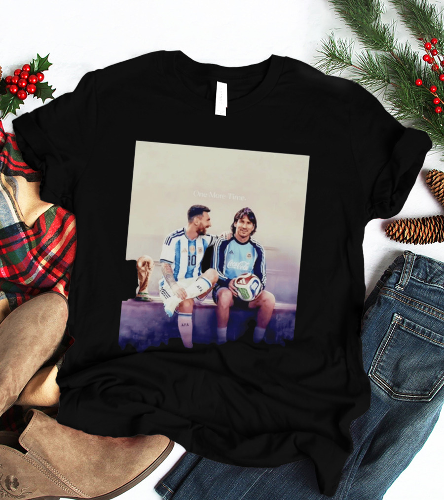 One More Time Lionel Messi World Cup Legacy T-Shirt
