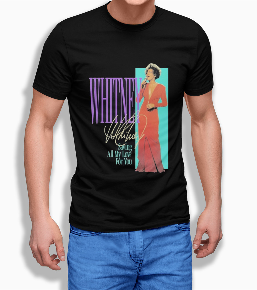 Whitney Houston Saving All My Love For You Nostalgic T-Shirt