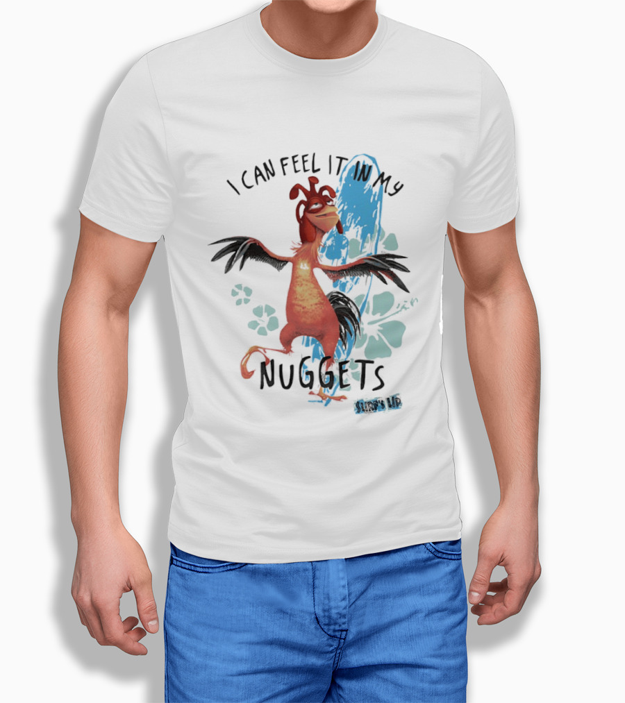 Chicken Joe I Can Feel It In My Nuggets Surf's Up Splash Fun T-Shirt
